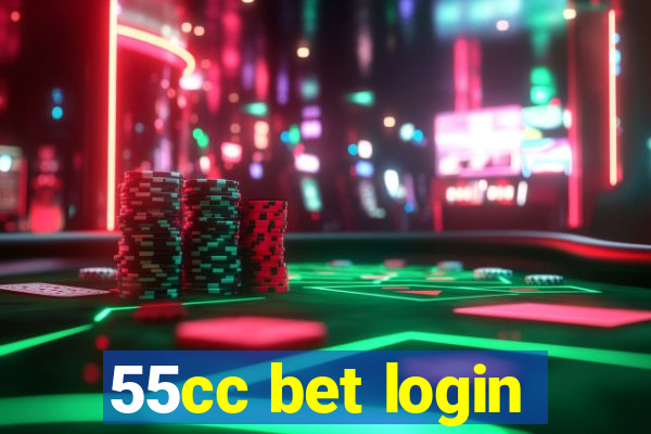 55cc bet login